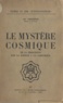 Adolphe Ferrière - Typocosmie (2) - Le mystère cosmique. De la prescience par la science à la conscience.