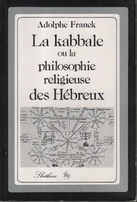 La Kabbale ou la philosophie religieuse des Hébreux