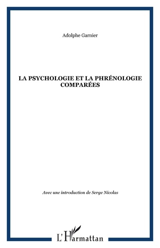 Adolphe Garnier - La Psychologie et la Phrénologie comparées.