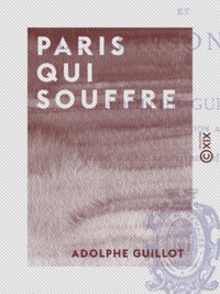 Adolphe Guillot - Paris qui souffre.