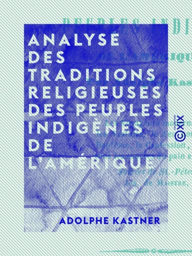 Analyse des traditions religieuses des peuples indigènes de l'Amérique