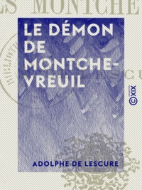 Adolphe Lescure (de) - Le Démon de Montchevreuil.