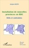 Adolphe Muzito - Installation de nouvelles provinces en RDC - Défis et contraintes.