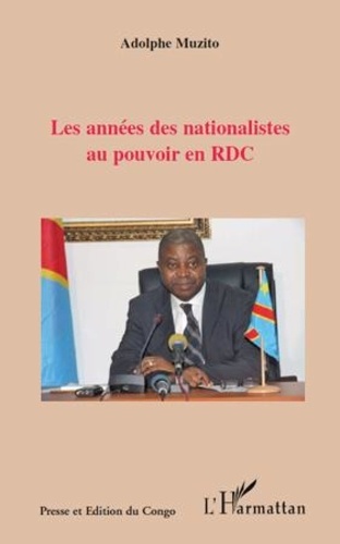 Les années des nationalistes au pouvoir en RDC