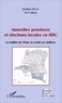 Adolphe Muzito - Nouvelles provinces et élections locales en RDC - La faillite de l'Etat, la vérité en chiffres.