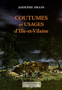 Adolphe Orain - Coutumes et usages d'Ille-et-Vilaine.