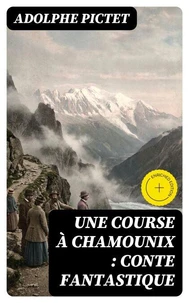 Une course à Chamounix : conte fantastique