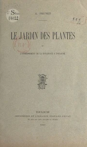 Le Jardin des plantes et l'enseignement de la botanique à Toulouse