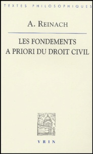 Adolphe Reinach - Les fondements a priori du Droit Civil.