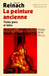 Adolphe Reinach - Textes Grecs et Latins relatifs à l'histoire de la Peinture ancienne - Recueil Milliet.