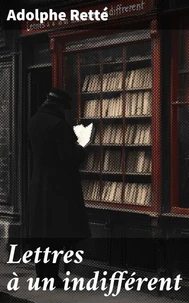 Lettres à un indifférent
