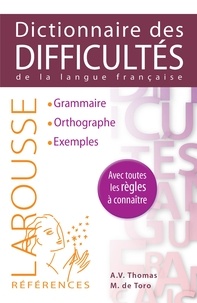 Adolphe Thomas et Michel de Toro - Dictionnaire des difficultés de la langue française.