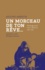 Un morceau de ton rêve. Underground, Paris-Madrid 1966-1995