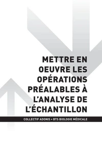 BTS BM - Mettre en oeuvre les opérations préalables à l'analyse de l'échantillon