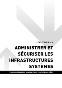 TP ADMINISTRATEUR D'INFRASTRUCTURES SÉCURISÉES - AT1 Administrer et sécuriser les infrastructures systèmes