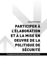 TP ADMINISTRATEUR D'INFRASTRUCTURES SÉCURISÉES - AT3 Participer à l’élaboration et à la mise en oeuvre de la politique de sécurité