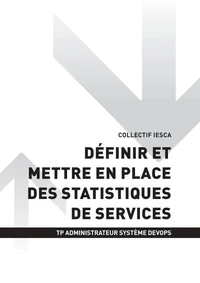 TP ADMINISTRATEUR SYSTÈME DEVOPS - AT3 | Définir et mettre en place des statistiques de services