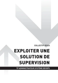 TP ADMINISTRATEUR SYSTÈME DEVOPS - AT3 | Exploiter une solution de supervision