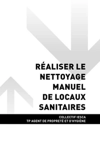 TP AGENT DE PROPRETÉ ET D'HYGIÈNE - AT1 Réaliser le nettoyage manuel de locaux sanitaires