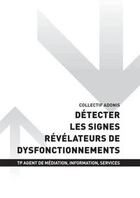 TP AGENT MÉDIATION INFORMATION SERVICE - AT1 - Détecter les signes révélateurs de dysfonctionnements
