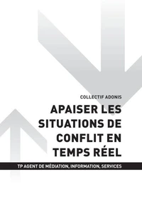 TP AGENT MÉDIATION INFORMATION SERVICE - AT2 Apaiser les situations de conflit en temps réel