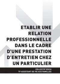 TP ASSISTANT DE VIE AUX FAMILLES - AT1 Établir une relation professionnelle dans le cadre d'une prestation d'entretien chez un particulier