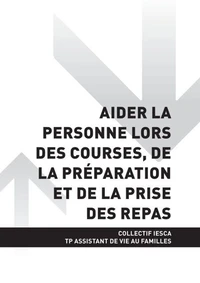 TP ASSISTANT DE VIE AUX FAMILLES - AT2 Aider la personne lors des courses, de la préparation et de la prise des repas