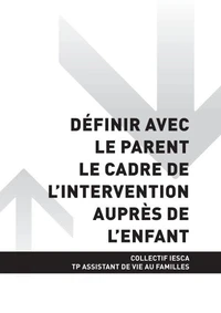TP ASSISTANT DE VIE AUX FAMILLES - AT3 Définir avec le parent le cadre de l'intervention auprès de l'enfant