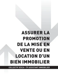 TP ASSISTANT IMMOBILIER - AT1 - Assurer la promotion de la mise en vente ou en location d'un bien immobilier
