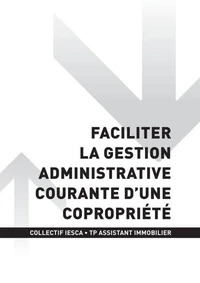 TP ASSISTANT IMMOBILIER - AT3 - Faciliter la gestion administrative courante d’une copropriété