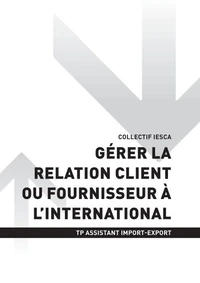 TP ASSISTANT IMPORT-EXPORT - AT1 - Gérer la relation client ou fournisseur à l'international