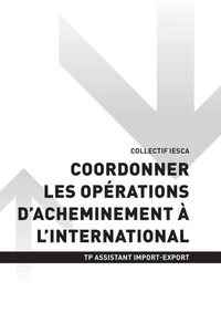 TP ASSISTANT IMPORT-EXPORT - AT2 - Coordonner les opérations d'acheminement à l'international