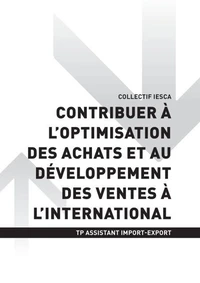 TP ASSISTANT IMPORT-EXPORT - AT3 - Contribuer à l'optimisation des achats et au développement des ventes à l'international