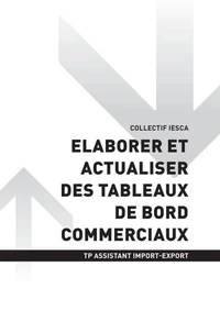 TP ASSISTANT IMPORT-EXPORT - AT3 - Elaborer et actualiser des tableaux de bord commerciaux