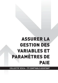 TP COMPTABLE ASSISTANT - AT2 | Assurer la gestion des variables et paramètres de paie