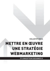 TP CONCEPTEUR DESIGNER UI - AT2 - Mettre en oeuvre une stratégie webmarketing