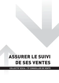 TP CONSEILLER DE VENTE - AT2 - Assurer le suivi de ses ventes