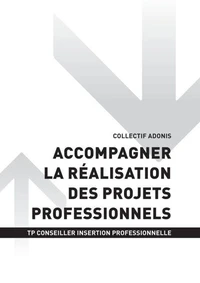 TP CONSEILLER EN INSERTION PROFESSIONNELLE - AT2 - Accompagner la réalisation des projets professionnels