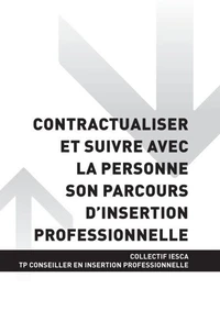 TP CONSEILLER EN INSERTION PROFESSIONNELLE - AT2 - Contractualiser et suivre avec la personne son parcours d'insertion professionnelle