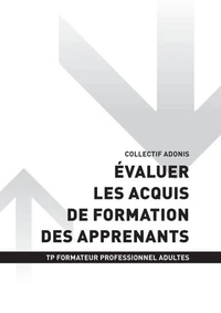 TP FORMATEUR PROFESSIONNEL ADULTES - AT2 - Evaluer les acquis de formation des apprenants