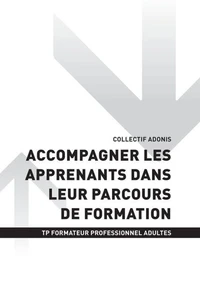 TP FORMATEUR PROFESSIONNEL ADULTES - AT3 - Accompagner les apprenants dans leur parcours de formation