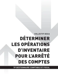 TP GESTIONNAIRE COMPTABLE ET FISCAL - AT1 - Déterminer les opérations d'inventaire pour l'arrêté des comptes