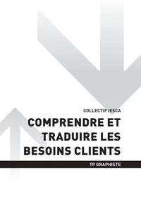 TP GRAPHISTE - AT3 - Comprendre et traduire les besoins clients