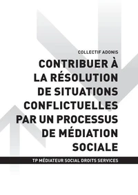 TP MÉDIATEUR SOCIAL ACCÈS DROITS SERVICES - AT2 - Contribuer à la résolution de situations conflictuelles par un processus de médiation sociale