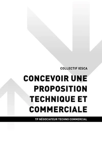 TP NÉGOCIATEUR TECHNICO COMMERCIAL - AT2 Concevoir une proposition technique et commerciale