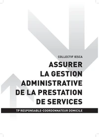 TP RESPONSABLE-COORDONNATEUR DOMICILE - AT1 Assurer la gestion administrative de la prestation de services