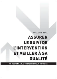 TP RESPONSABLE-COORDONNATEUR DOMICILE - AT1 Assurer le suivi de l'intervention et veiller à sa qualité