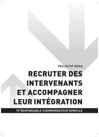 TP RESPONSABLE-COORDONNATEUR DOMICILE - AT2 Recruter des intervenants et accompagner leur intégration