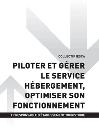 TP RESPONSABLE D'ÉTABLISSEMENT TOURISTIQUE - AT1 Piloter et gérer le service hébergement, optimiser son fonctionnement