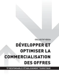 TP RESPONSABLE D'ÉTABLISSEMENT TOURISTIQUE - AT3 Développer et optimiser la commercialisation des offres